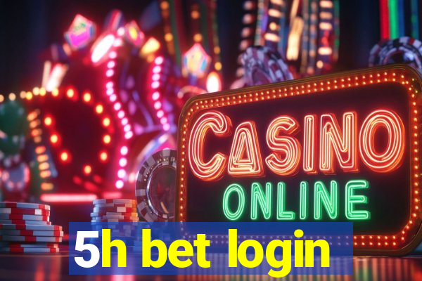 5h bet login